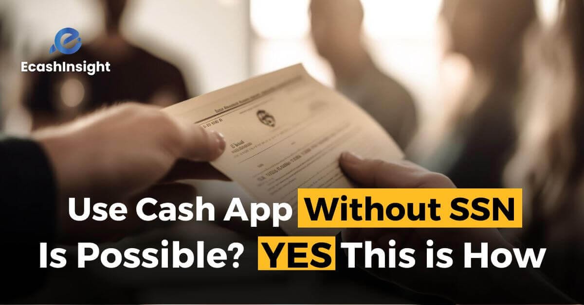 Use cash app with out SSN