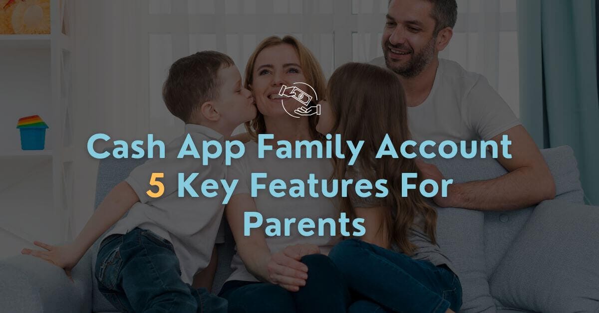 Cash App Family Account