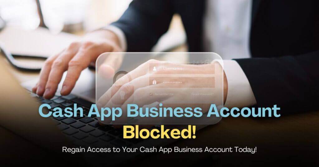 Cash App Won't allow me to access my business account