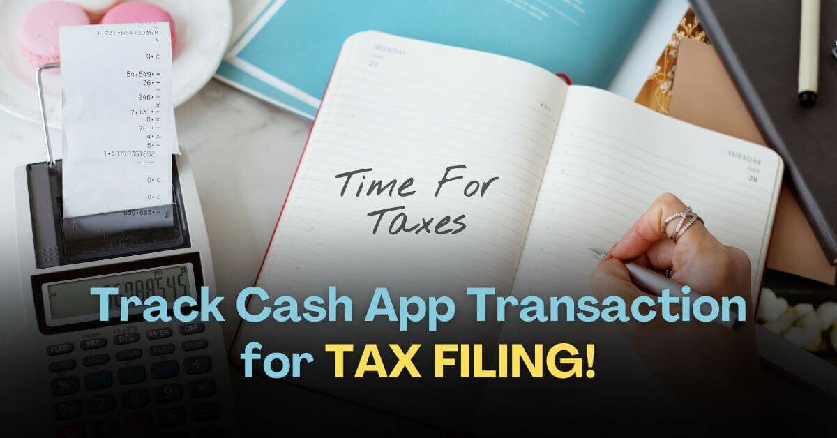 Track Cash App transaction for taxes